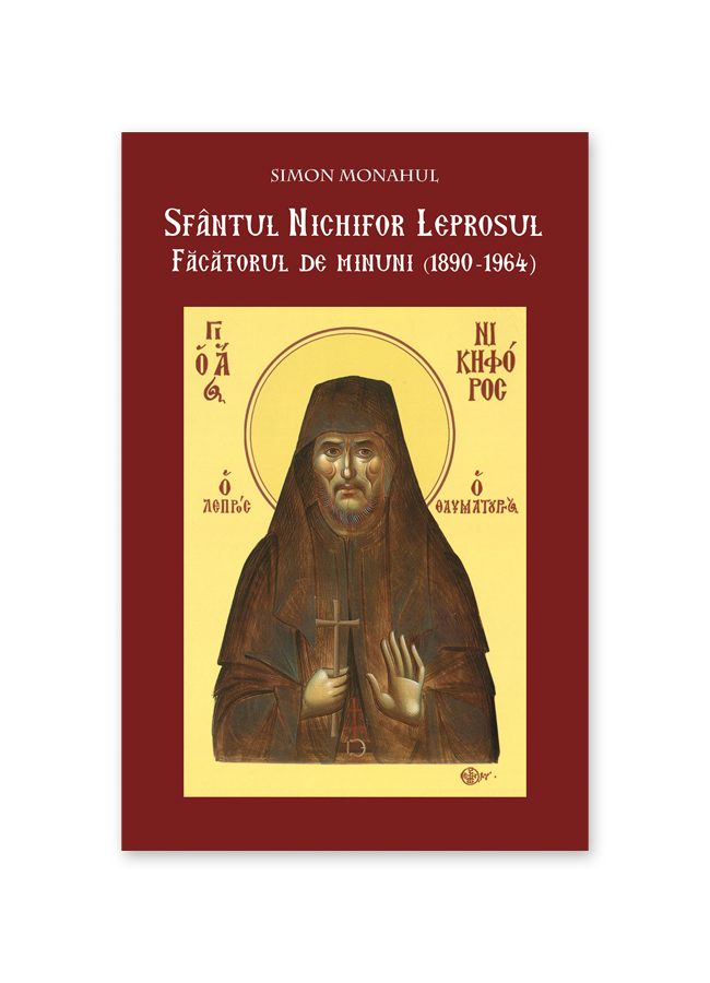Sfântul Nichifor Leprosul, făcătorul de minuni (1890-1964)