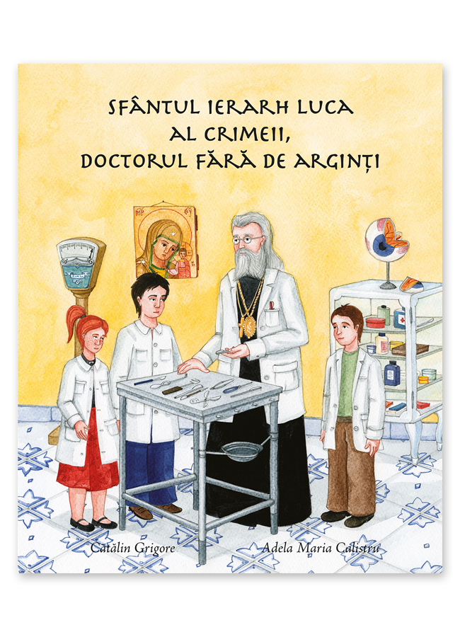 Sfântul Ierarh Luca al Crimeii, doctorul fără de arginți