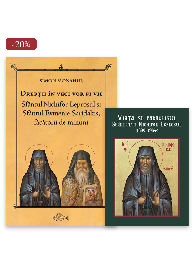 Pachet: Drepții în veci vor fi vii și Viața și paraclisul Sfântului Nichifor Leprosul