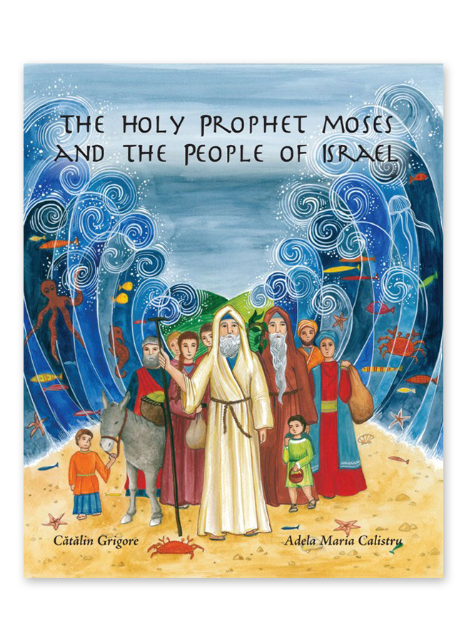 The Holy Prophet Moses and the People of Israel