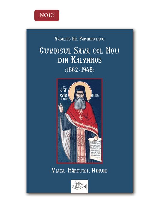Cuviosul Sava cel Nou din Kálymnos (1862‑1948). Viaţa, mărturii, minuni